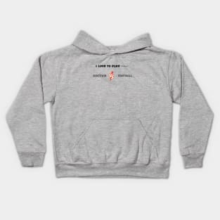 soccer vs football Kids Hoodie